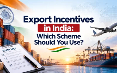 Export Incentives in India: Which Scheme Should You Use?
